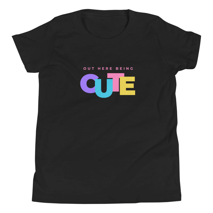 Out Here Being Cute - Youth Short Sleeve T-Shirt